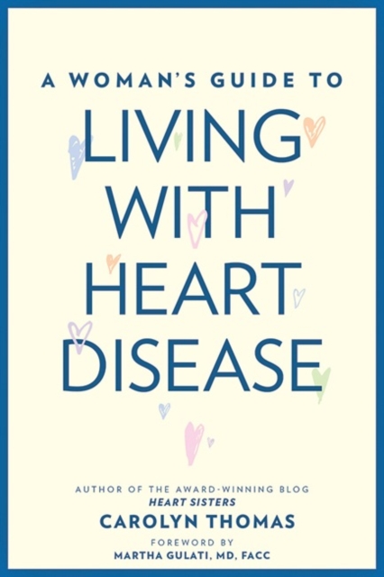 Woman's Guide to Living with Heart Disease