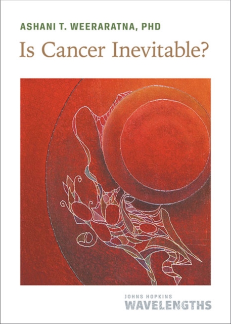 Is Cancer Inevitable?