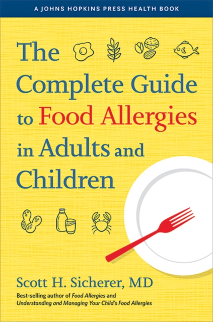 Complete Guide to Food Allergies in Adults and Children