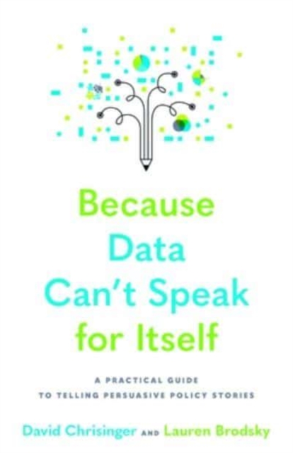 Because Data Can't Speak for Itself