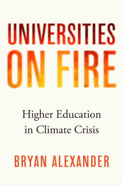 Universities on Fire