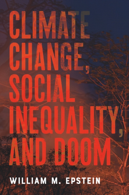 Climate Change, Social Inequality, and Doom