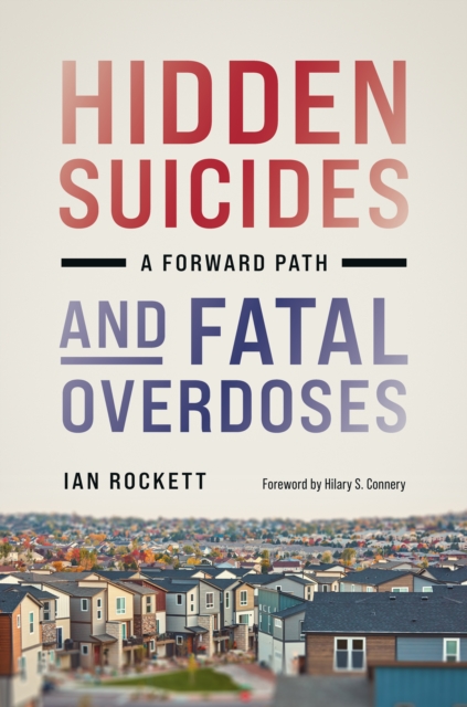 Hidden Suicides and Fatal Overdoses