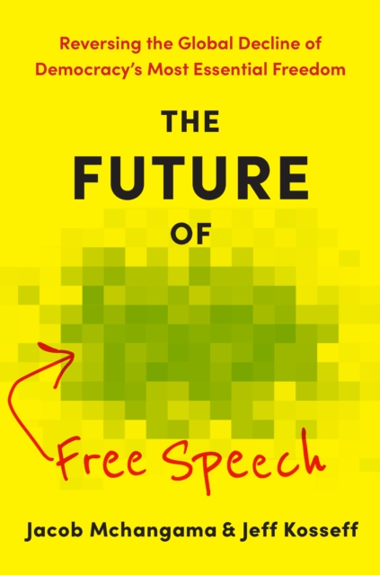 The Future of Free Speech
