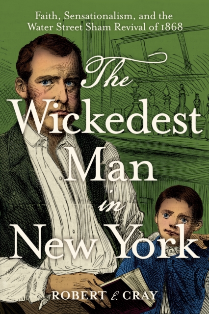 The Wickedest Man in New York