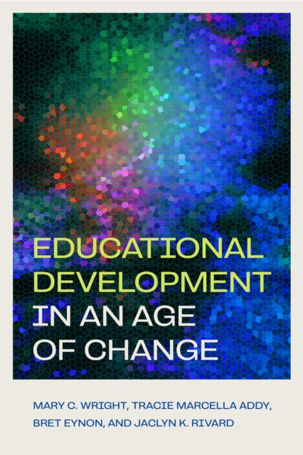 Educational Development in an Age of Change