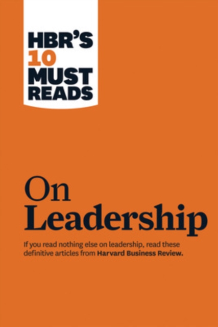 HBR's 10 Must Reads on Leadership (with featured article