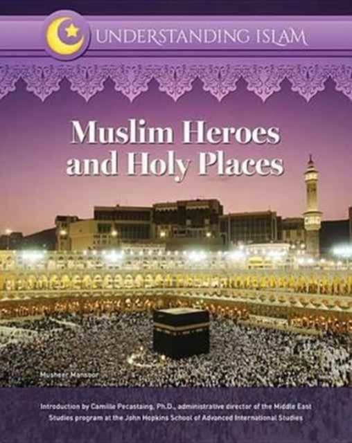 Muslim Heroes and Holy Places