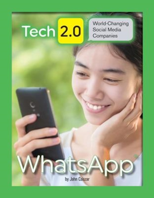Tech 2.0 World-Changing Social Media Companies: WhatsApp
