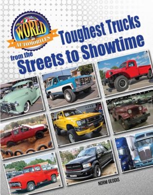 Toughest Trucks From the Streets to Showtime