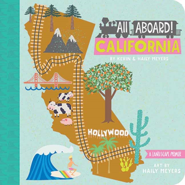 All Aboard! California:  A Landscape Primer