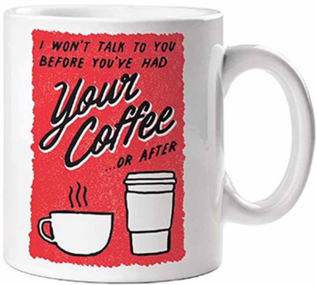 No Talk Before Coffee Mug