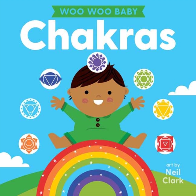 Woo Woo Baby: Chakras