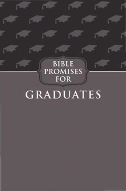 Bible Promises for Graduates (Gray)