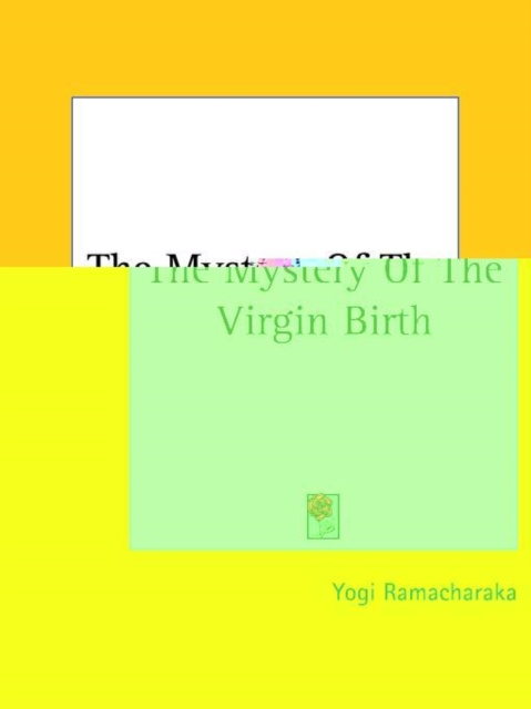 The Mystery Of The Virgin Birth