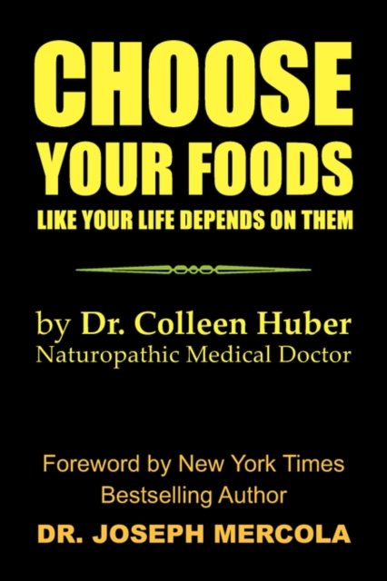 Choose Your Foods Like Your Life Depends on Them