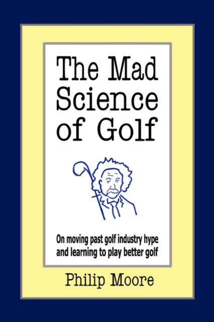 Mad Science of Golf