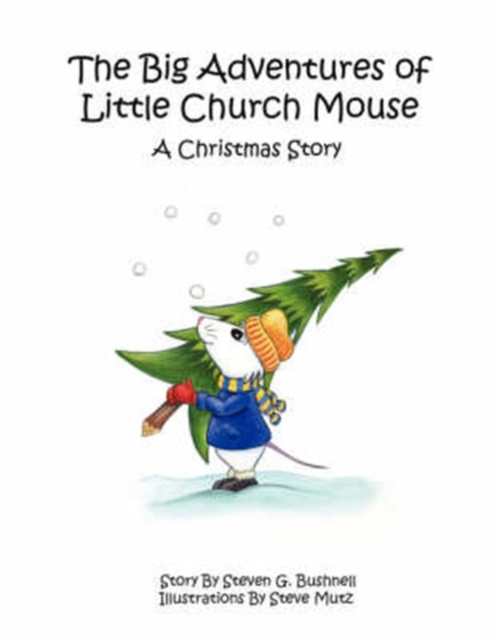 Big Adventures of Little Church Mouse