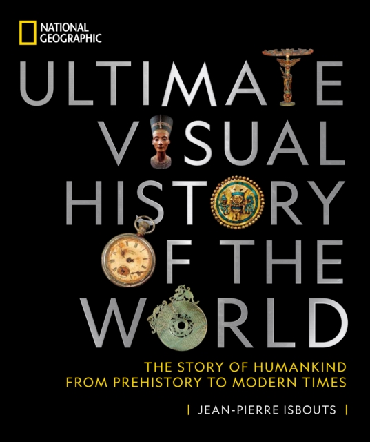 National Geographic Ultimate Visual History of the World