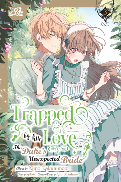 Trapped By His Love: The Duke's Unexpected Bride, Volume 3