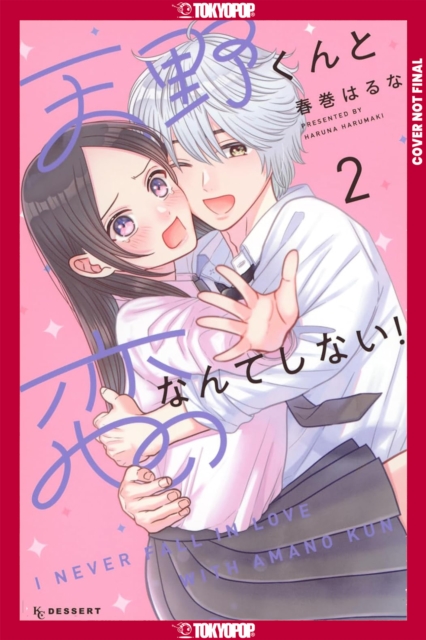 I'll Never Fall In Love With Amano!, Volume 2