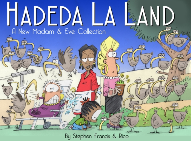 Hadeda la land