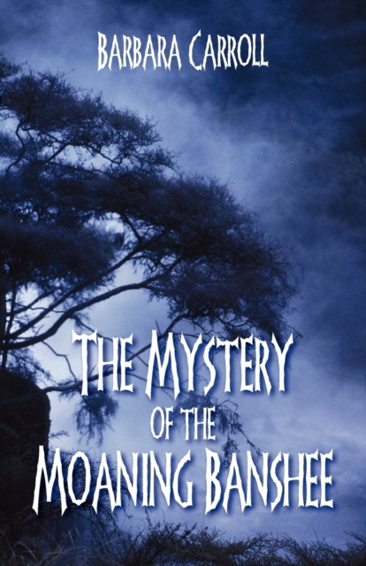 Mystery of the Moaning Banshee