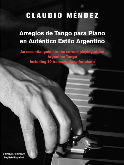 Arreglos de Tango Para Piano En Autentico Estilo Argentino