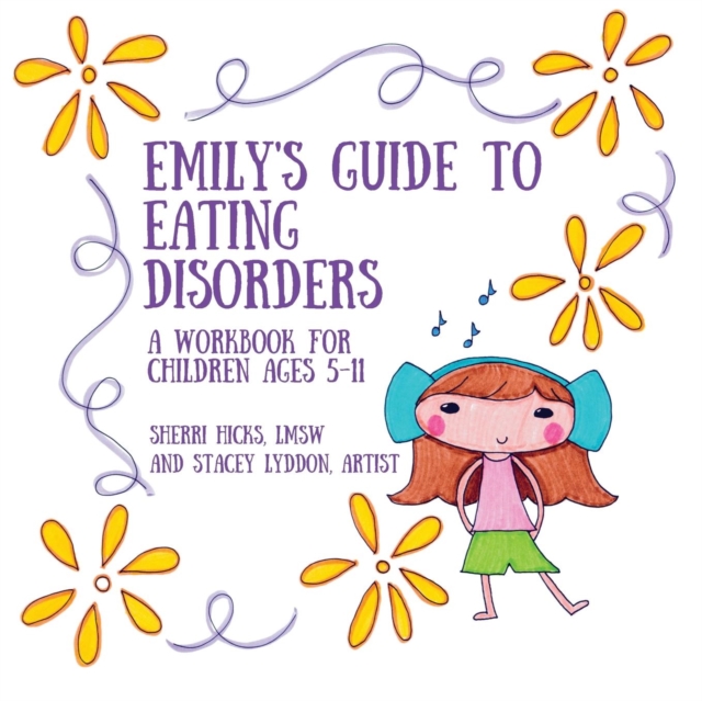 Emily's Guide to Eating Disorders