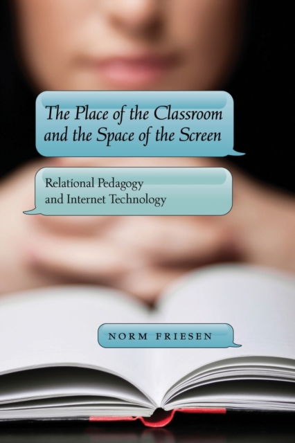 Place of the Classroom and the Space of the Screen