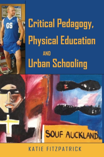 Critical Pedagogy, Physical Education and Urban Schooling