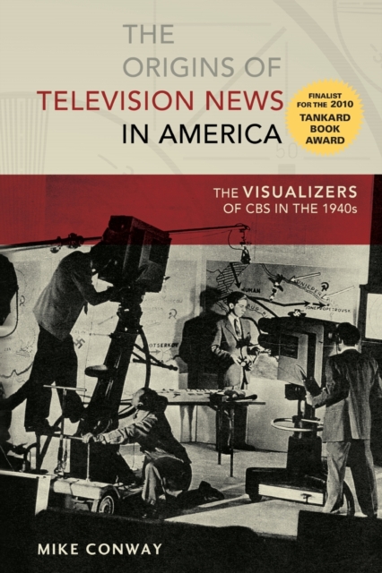 The Origins of Television News in America