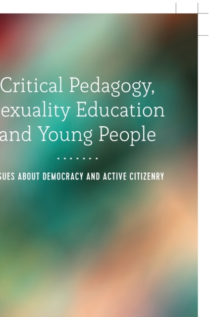 Critical Pedagogy, Sexuality Education and Young People