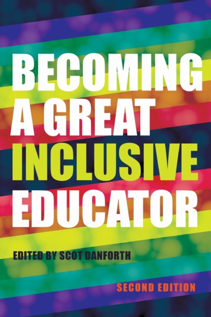 Becoming a Great Inclusive Educator – Second edition