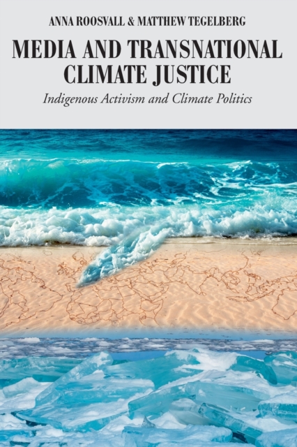 Media and Transnational Climate Justice