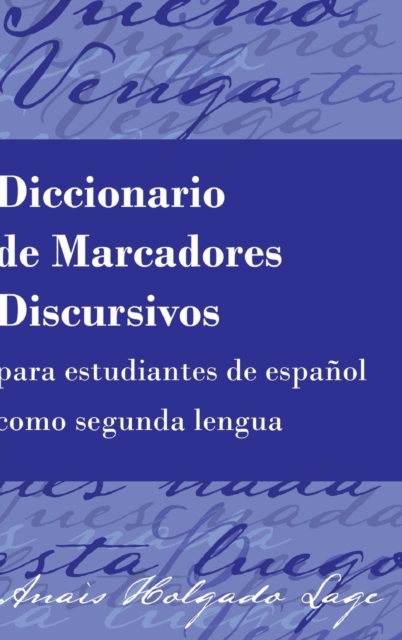 Diccionario de Marcadores Discursivos para estudiantes de espanol como segunda lengua