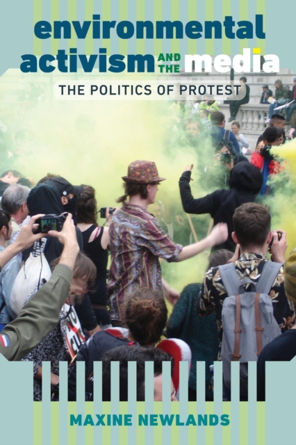 Environmental Activism and the Media