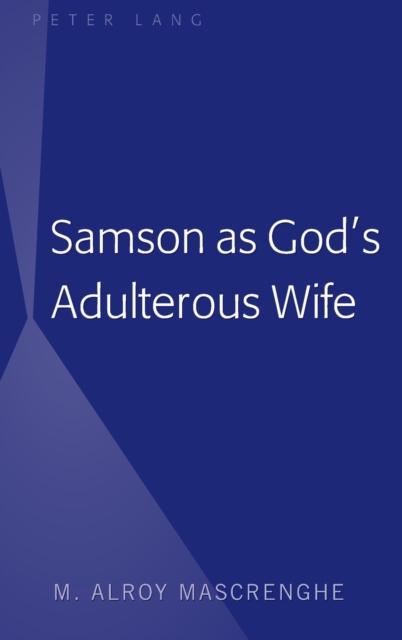 Samson as God’s Adulterous Wife