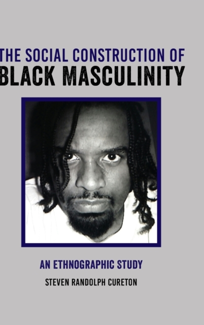 Social Construction of Black Masculinity