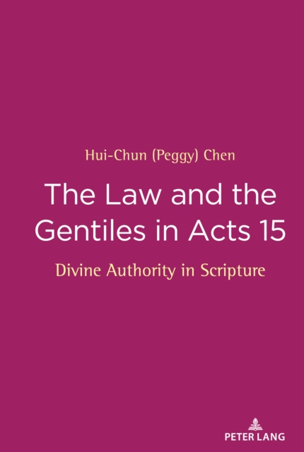 Law and the Gentiles in Acts 15