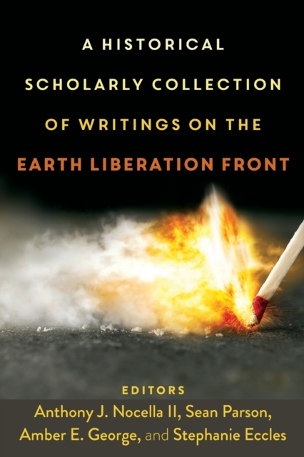 Historical Scholarly Collection of Writings on the Earth Liberation Front