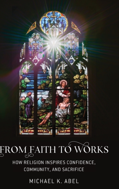 From Faith to Works