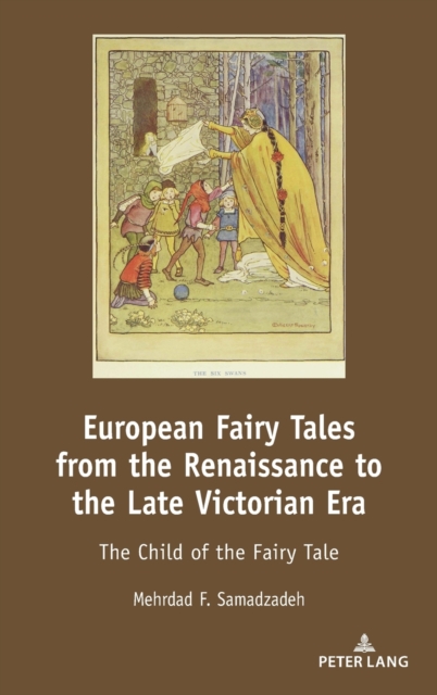 European Fairy Tales from the Renaissance to the Late Victorian Era