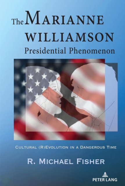 Marianne Williamson Presidential Phenomenon