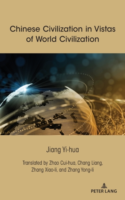 Chinese Civilization in Vistas of World Civilization