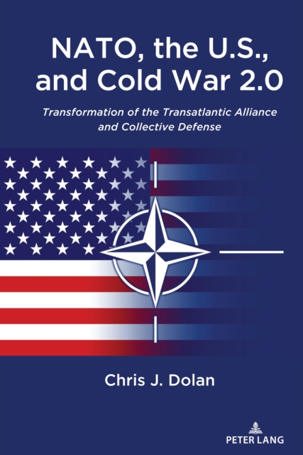 NATO, the U.S., and Cold War 2.0
