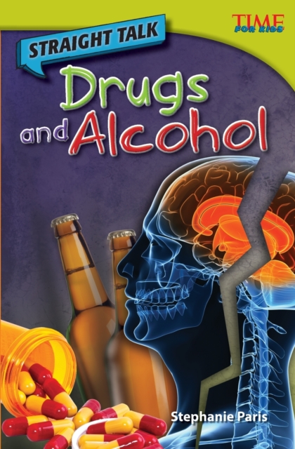 Straight Talk: Drugs and Alcohol
