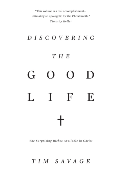 Discovering the Good Life