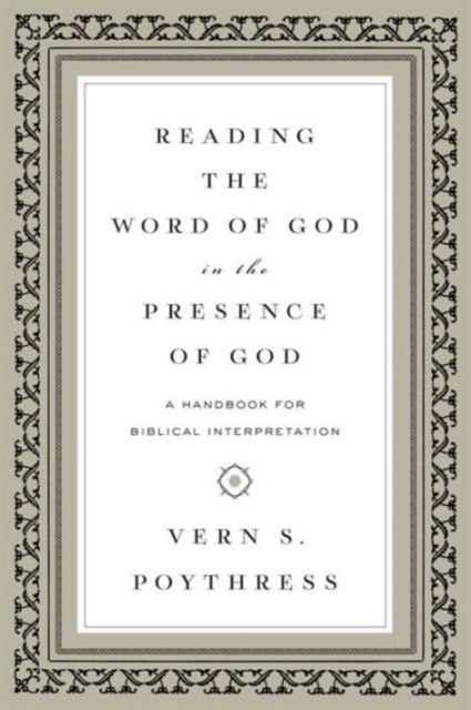 Reading the Word of God in the Presence of God