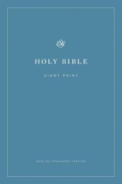 ESV Economy Bible, Giant Print